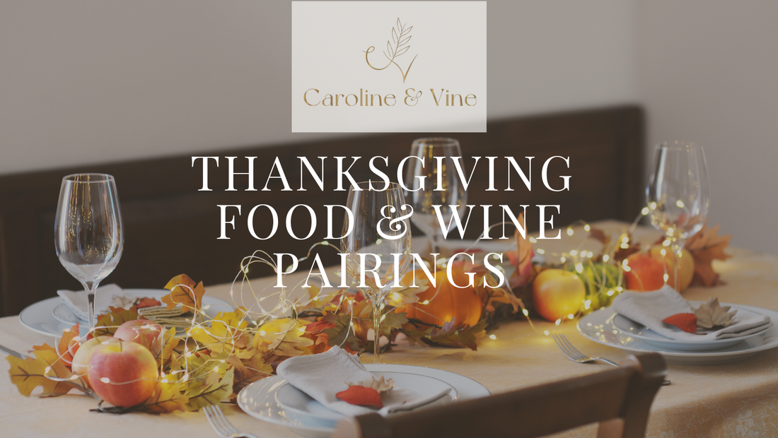 Thanksgiving & Wine Food Pairings